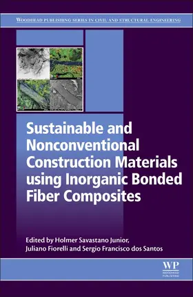 Savastano Junior / Fiorelli / Dos Santos |  Sustainable and Nonconventional Construction Materials Using Inorganic Bonded Fiber Composites | Buch |  Sack Fachmedien