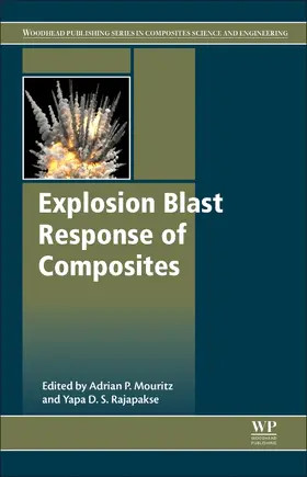 Mouritz / Rajapakse | Explosion Blast Response of Composites | Buch | 978-0-08-102092-0 | sack.de