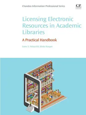 Halaychik / Reagan | Licensing Electronic Resources in Academic Libraries | E-Book | www2.sack.de