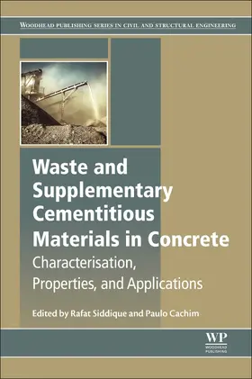 Siddique / Cachim | Waste and Supplementary Cementitious Materials in Concrete | Buch | 978-0-08-102156-9 | sack.de