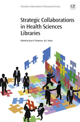 Shipman / Tooey | Strategic Collaborations in Health Sciences Libraries | E-Book | sack.de