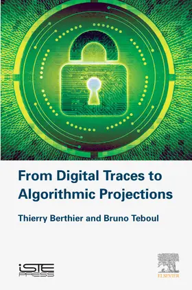 Berthier / Teboul | From Digital Traces to Algorithmic Projections | E-Book | sack.de