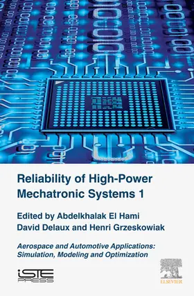 El Hami / Delaux / Grzeskowiak |  Reliability of High-Power Mechatronic Systems 1 | eBook | Sack Fachmedien