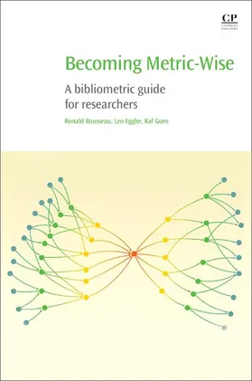 Rousseau / Egghe / Guns | Becoming Metric-Wise | E-Book | sack.de
