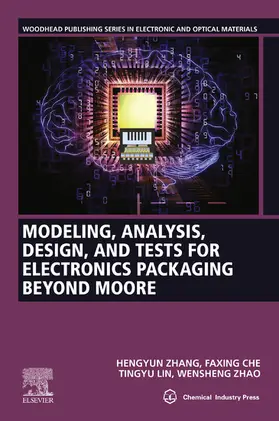 Zhang / Che / Lin | Modeling, Analysis, Design, and Tests for Electronics Packaging beyond Moore | E-Book | sack.de