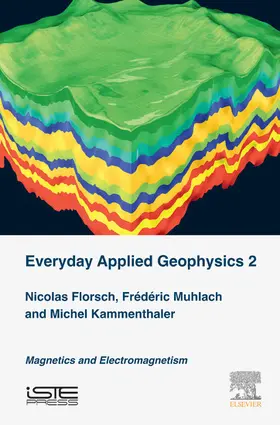 Florsch / Muhlach / Kammenthaler |  Everyday Applied Geophysics 2 | eBook | Sack Fachmedien