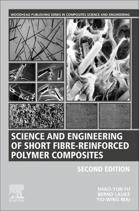 Fu / Lauke / Mai |  Science and Engineering of Short Fibre-Reinforced Polymer Composites | eBook | Sack Fachmedien