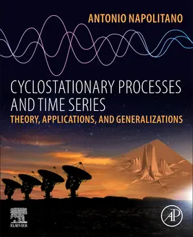 Napolitano |  Cyclostationary Processes and Time Series | Buch |  Sack Fachmedien