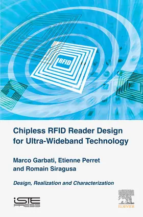 Garbati / Perret / Siragusa |  Chipless RFID Reader Design for Ultra-Wideband Technology | eBook | Sack Fachmedien