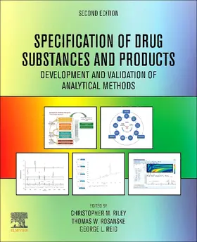 Riley / Rosanske / Reid | Specification of Drug Substances and Products | Buch | 978-0-08-102824-7 | sack.de