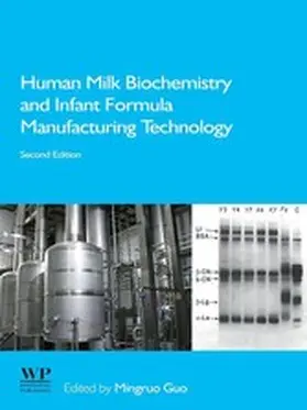 Guo | Human Milk Biochemistry and Infant Formula Manufacturing Technology | E-Book | sack.de