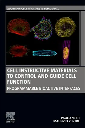 Netti / Ventre | Cell Instructive Materials to Control and Guide Cell Function | Buch | 978-0-08-102937-4 | sack.de
