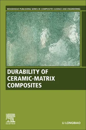 Li |  Durability of Ceramic-Matrix Composites | Buch |  Sack Fachmedien