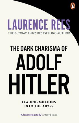 Rees |  The Dark Charisma of Adolf Hitler | Buch |  Sack Fachmedien