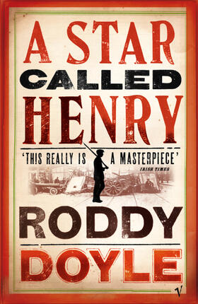 Doyle | A Star Called Henry | Buch | 978-0-09-928448-2 | www2.sack.de