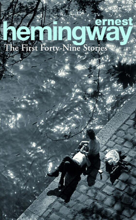 Hemingway |  The First Fortynine (49) Stories | Buch |  Sack Fachmedien