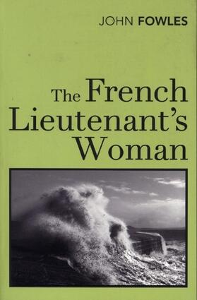 Fowles |  The French Lieutenant's Woman | Buch |  Sack Fachmedien