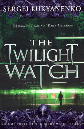 Lukyanenko | The Twilight Watch | Buch | 978-0-09-948994-8 | www2.sack.de
