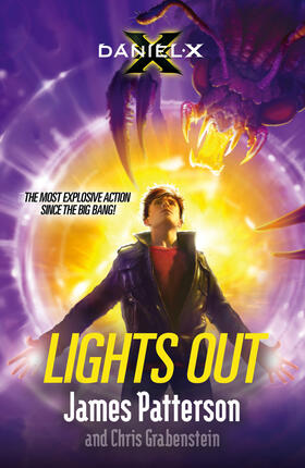 Patterson | Daniel X: Lights Out | Buch | 978-0-09-956732-5 | www2.sack.de