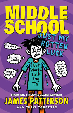 Patterson | Middle School: Just My Rotten Luck | Buch | 978-0-09-959646-2 | www2.sack.de