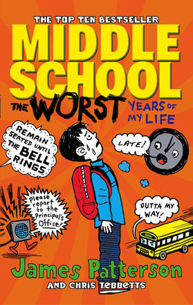 Patterson / Tebbetts |  Middle School 01. The Worst Years of My Life | Buch |  Sack Fachmedien