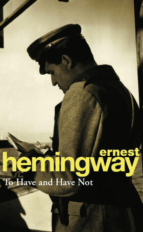 Hemingway |  To Have and Have Not | Buch |  Sack Fachmedien