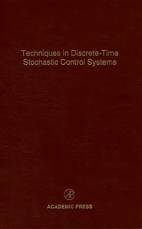 Leondes |  Techniques in Discrete-Time Stochastic Control Systems: Advances in Theory and Applications | Buch |  Sack Fachmedien