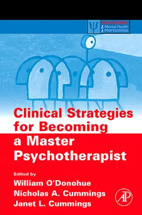 O'Donohue / Cummings |  Clinical Strategies for Becoming a Master Psychotherapist | Buch |  Sack Fachmedien