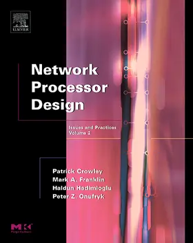 Franklin / Crowley / Hadimioglu |  Network Processor Design | Buch |  Sack Fachmedien
