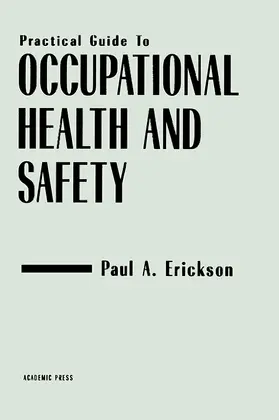 Erickson |  Practical Guide to Occupational Health and Safety | Buch |  Sack Fachmedien