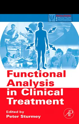 Sturmey | Functional Analysis in Clinical Treatment | Buch | 978-0-12-372544-8 | sack.de