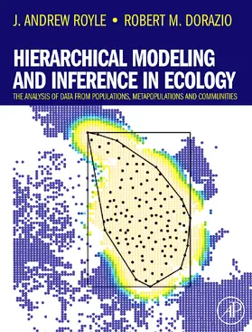 Royle / Dorazio |  Hierarchical Modeling and Inference in Ecology | Buch |  Sack Fachmedien