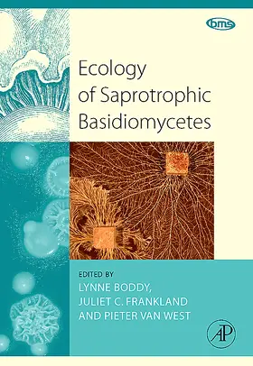 Boddy / Frankland / van West | Ecology of Saprotrophic Basidiomycetes | Buch | 978-0-12-374185-1 | sack.de