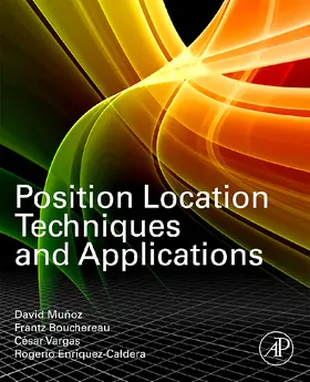 Munoz / Bouchereau Lara / Vargas-Rosales |  Position Location Techniques and Applications | Buch |  Sack Fachmedien