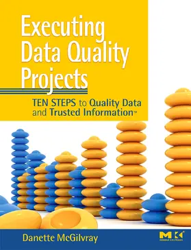 McGilvray |  Executing Data Quality Projects | Buch |  Sack Fachmedien