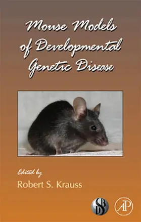 Mouse Models of Developmental Genetic Disease | Buch | 978-0-12-374454-8 | sack.de