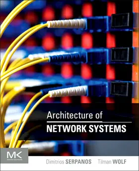 Serpanos / Wolf |  Architecture of Network Systems | Buch |  Sack Fachmedien