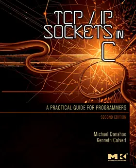 Donahoo / Calvert |  TCP/IP Sockets in C | Buch |  Sack Fachmedien
