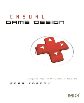 Trefry | Casual Game Design | Buch | 978-0-12-374953-6 | www2.sack.de