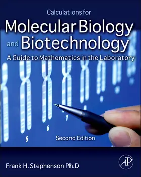 Stephenson | Calculations for Molecular Biology and Biotechnology | Buch | 978-0-12-375690-9 | www2.sack.de