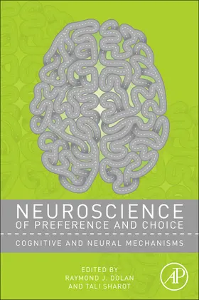 Dolan / Sharot |  Neuroscience of Preference and Choice | Buch |  Sack Fachmedien