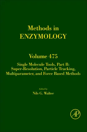  Single Molecule Tools, Part B: Super-Resolution, Particle Tracking, Multiparameter, and Force Based Methods | Buch |  Sack Fachmedien