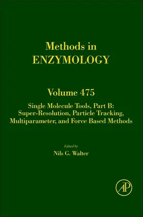 Single Molecule Tools, Part B: Super-Resolution, Particle Tracking, Multiparameter, and Force Based Methods | E-Book | sack.de