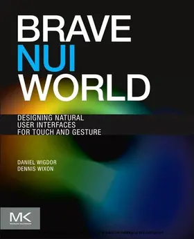 Wigdor / Wixon | Brave NUI World | E-Book | sack.de