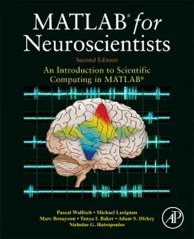 Wallisch / Lusignan / Benayoun |  MATLAB for Neuroscientists | Buch |  Sack Fachmedien