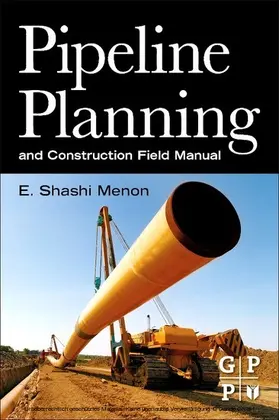 Menon |  Pipeline Planning and Construction Field Manual | eBook | Sack Fachmedien