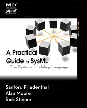 Friedenthal / Moore / Steiner |  A Practical Guide to SysML | eBook | Sack Fachmedien