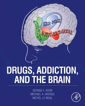 Koob / Arends BS / Le Moal | Drugs, Addiction, and the Brain | E-Book | sack.de