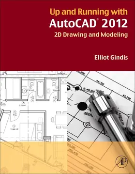 Gindis |  Up and Running with AutoCAD 2012 | eBook | Sack Fachmedien