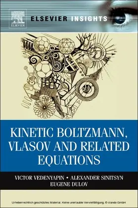Sinitsyn / Dulov / Vedenyapin | Kinetic Boltzmann, Vlasov and Related Equations | E-Book | sack.de